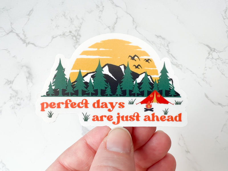 Perfect Days Are Just Ahead Stickers - GINGERS