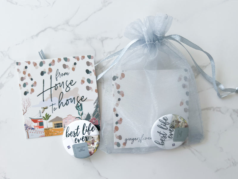 Best Life Ever & From House to House Gift Bags - Pins - GINGERS
