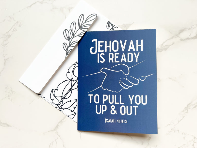 Jehovah is Ready to Pull You Up and Out Greeting Card - GINGERS