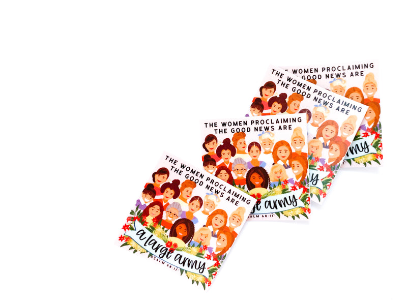 The Women Proclaiming the Good News are a Large Army Stickers - GINGERS